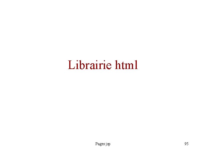 Librairie html Pages jsp 95 