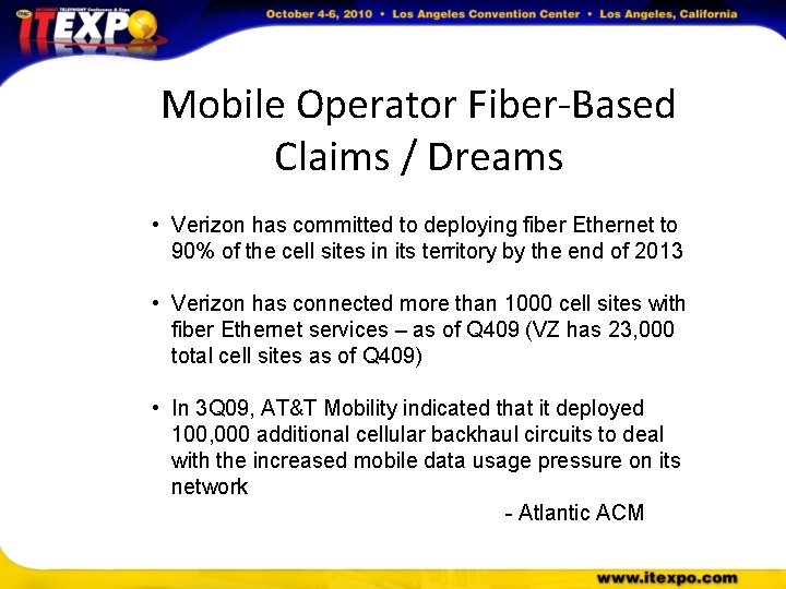 Mobile Operator Fiber-Based Claims / Dreams • Verizon has committed to deploying fiber Ethernet
