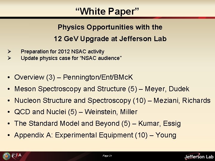“White Paper” Physics Opportunities with the 12 Ge. V Upgrade at Jefferson Lab Ø