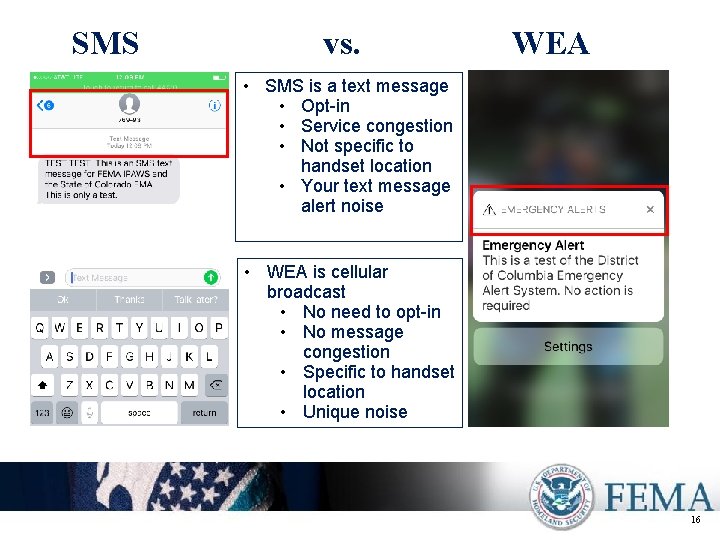 SMS vs. WEA • SMS is a text message • Opt-in • Service congestion