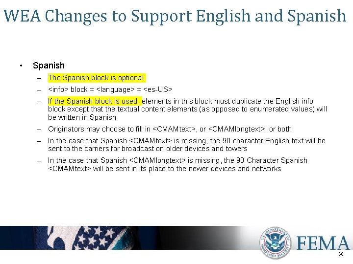 WEA Changes to Support English and Spanish • Spanish – The Spanish block is