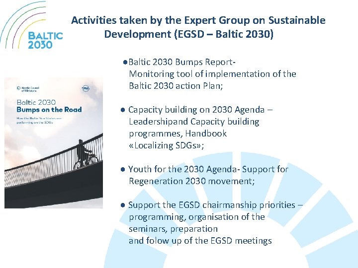  Activities taken by the Expert Group on Sustainable Development (EGSD – Baltic 2030)