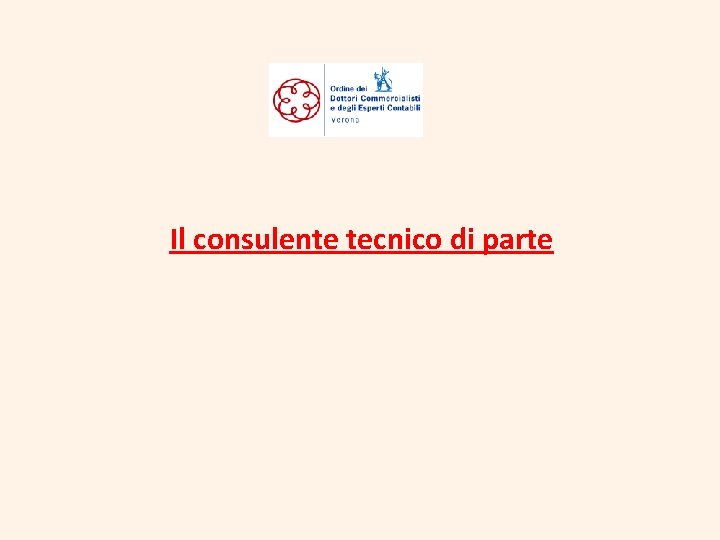 Il consulente tecnico di parte 