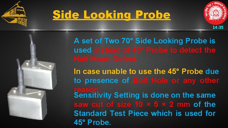 Side Looking Probe 14: 35 A set of Two 70° Side Looking Probe is