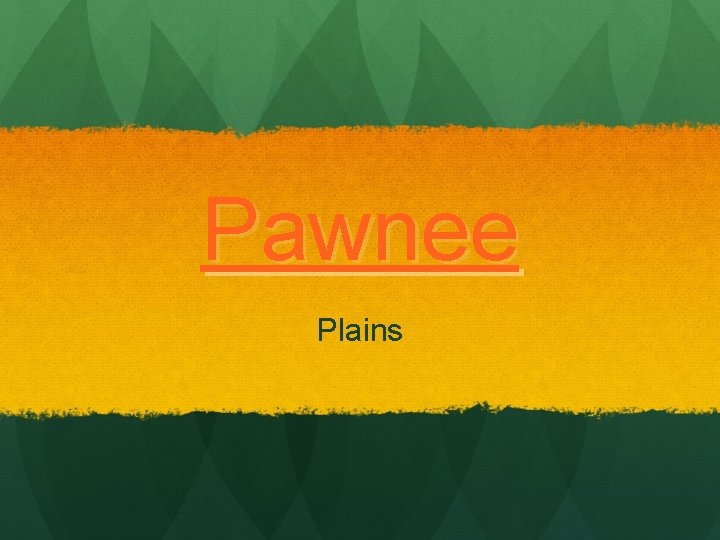 Pawnee Plains 