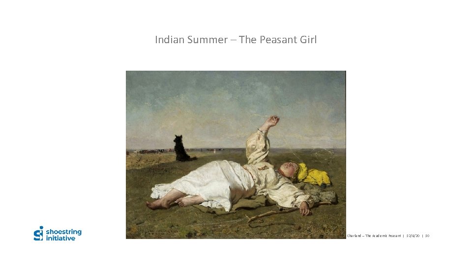 Indian Summer – The Peasant Girl Danuta Charland – The Academic Peasant | 12/6/20