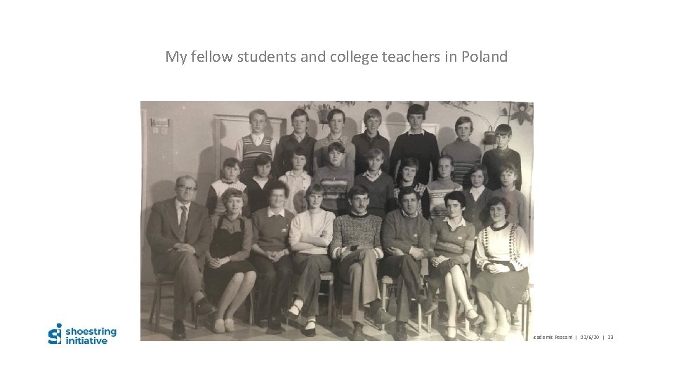 My fellow students and college teachers in Poland Danuta Charland – The Academic Peasant