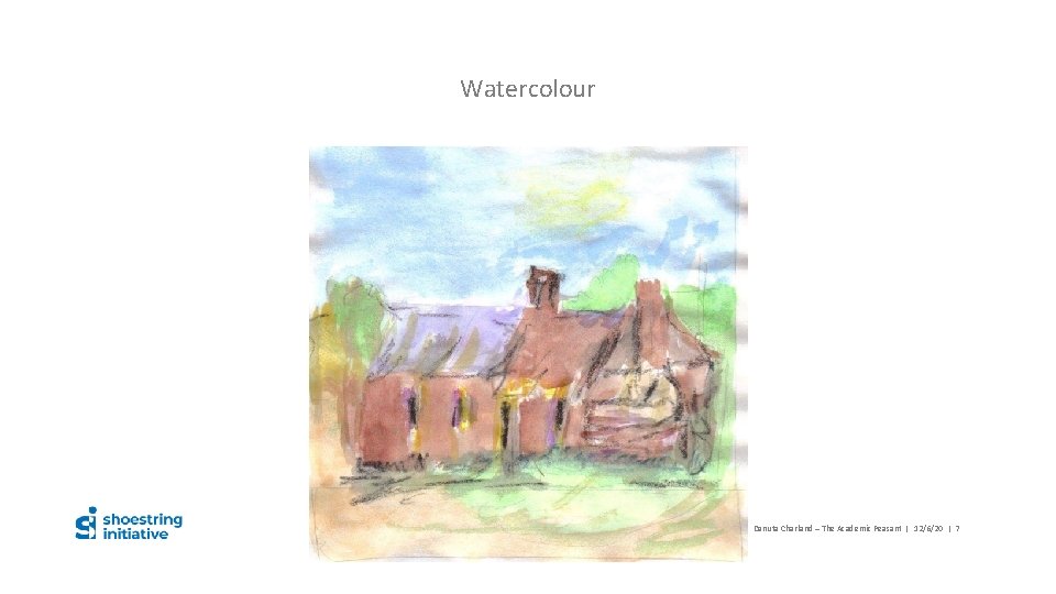 Watercolour Danuta Charland – The Academic Peasant | 12/6/20 | 7 