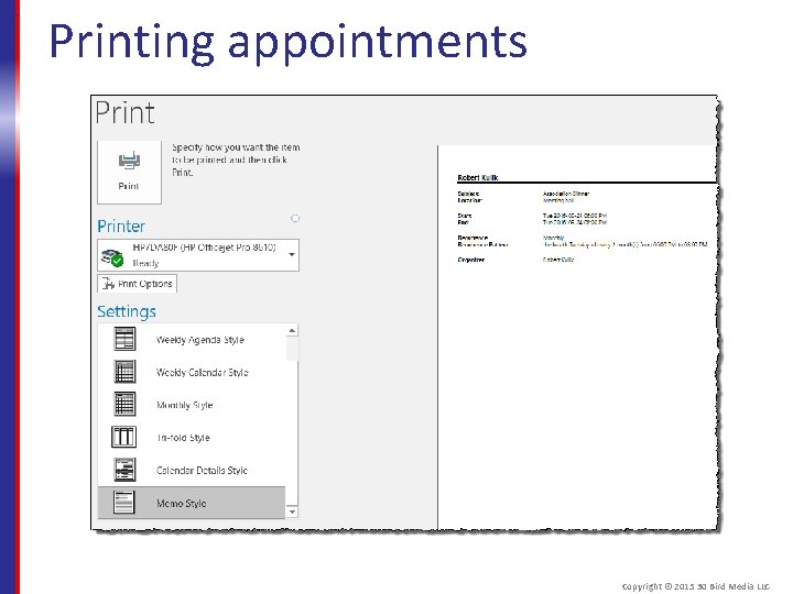 Printing appointments Copyright © 2015 30 Bird Media LLC 