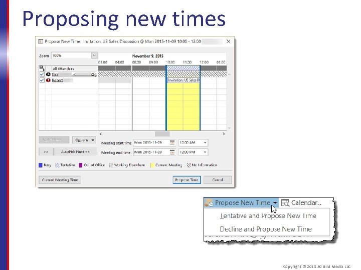 Proposing new times Copyright © 2015 30 Bird Media LLC 
