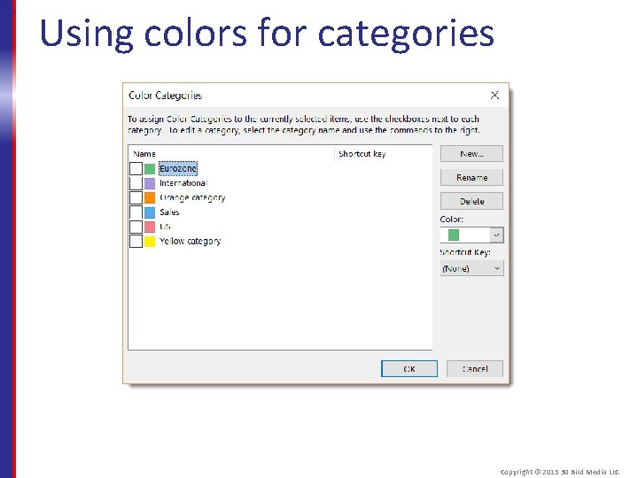 Using colors for categories Copyright © 2015 30 Bird Media LLC 