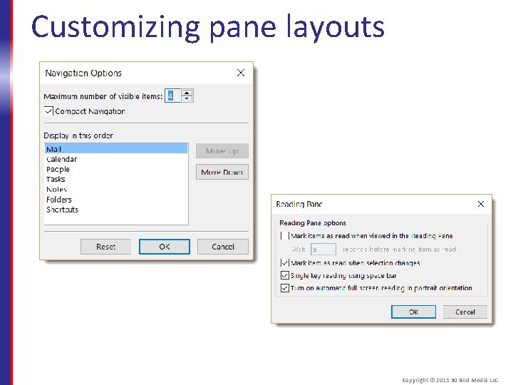 Customizing pane layouts Copyright © 2015 30 Bird Media LLC 