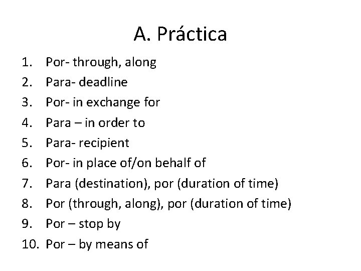 A. Práctica 1. 2. 3. 4. 5. 6. 7. 8. 9. 10. Por- through,