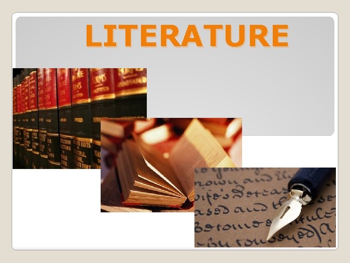 LITERATURE 