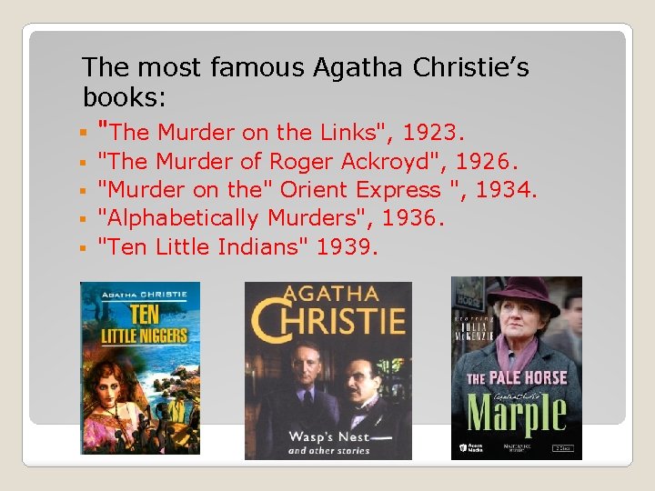 The most famous Agatha Christie’s books: § "The Murder on the Links", 1923. "The