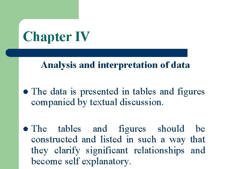 Chapter IV Analysis and interpretation of data l The data is presented in tables