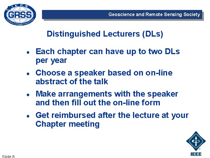 Geoscience and Remote Sensing Society Distinguished Lecturers (DLs) ● Each chapter can have up