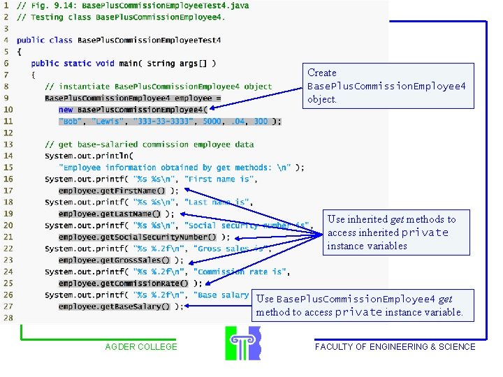 Outline Create Base. Plus. Commission. Employee 4 object. Use inherited get methods to access