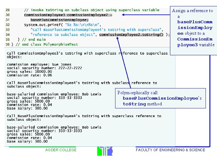 Outline Assign a reference to a base. Plus. Comm ission. Employ ee object to