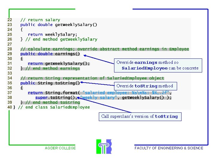 Override earnings method so Salaried. Employee can be concrete Override to. String method Call