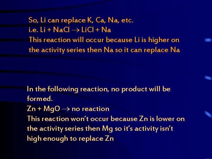 So, Li can replace K, Ca, Na, etc. i. e. Li + Na. Cl