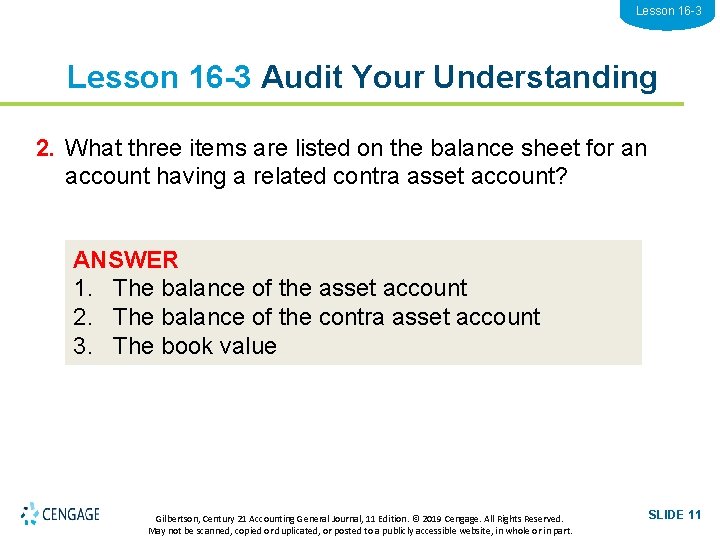 Lesson 16 -3 Audit Your Understanding 2. What three items are listed on the