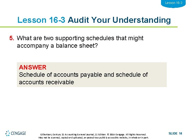 Lesson 16 -3 Audit Your Understanding 5. What are two supporting schedules that might