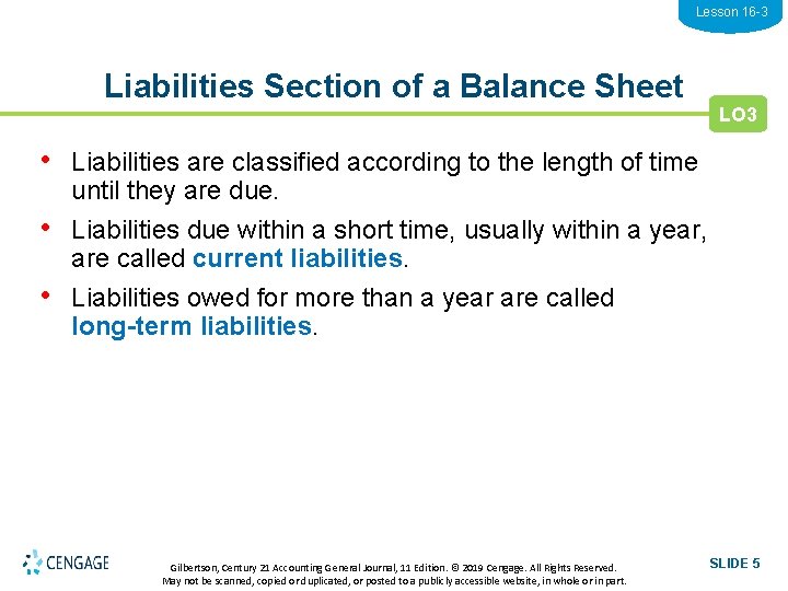 Lesson 16 -3 Liabilities Section of a Balance Sheet LO 3 • Liabilities are