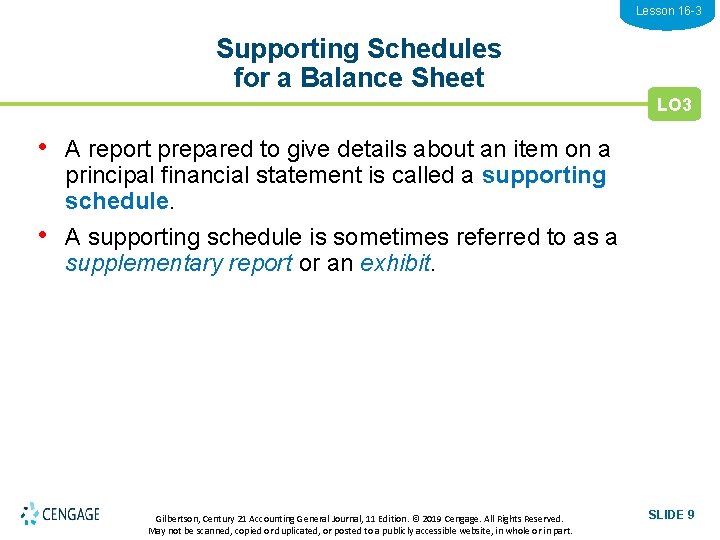 Lesson 16 -3 Supporting Schedules for a Balance Sheet LO 3 • A report