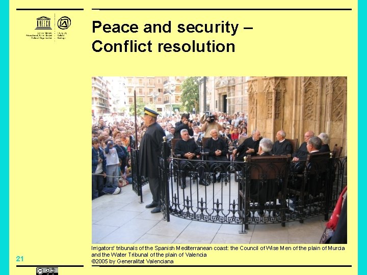 Peace and security – Conflict resolution 21 Irrigators’ tribunals of the Spanish Mediterranean coast: