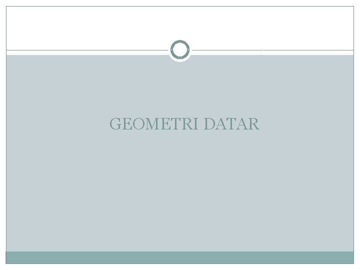 GEOMETRI DATAR 