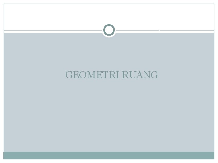 GEOMETRI RUANG 