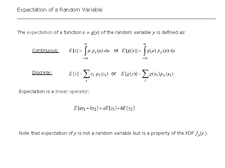 Expectation of a Random Variable The expectation of a function z = g(y) of