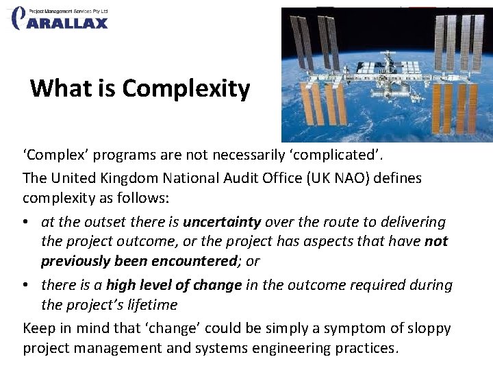 What is Complexity ‘Complex’ programs are not necessarily ‘complicated’. The United Kingdom National Audit