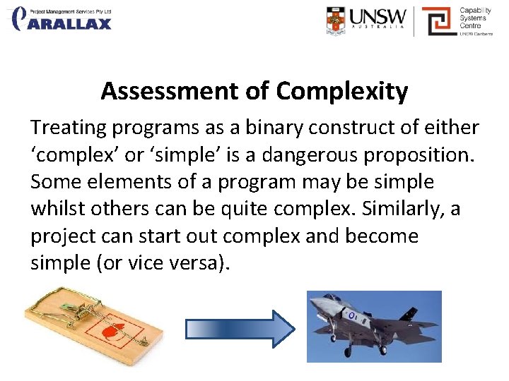 Assessment of Complexity Treating programs as a binary construct of either ‘complex’ or ‘simple’