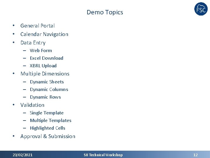 Demo Topics • General Portal • Calendar Navigation • Data Entry – Web Form
