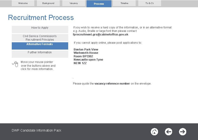 Welcome Background Vacancy Process Timeline T’s & C’s Recruitment Process How to Apply Civil