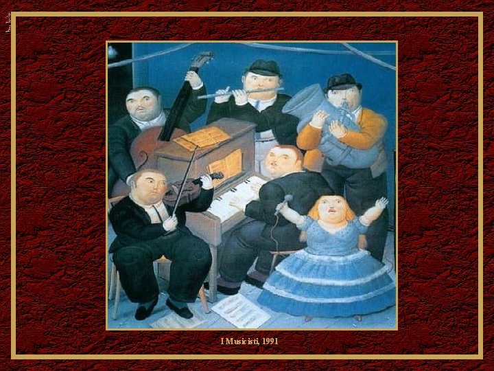 I Musicisti, 1991 