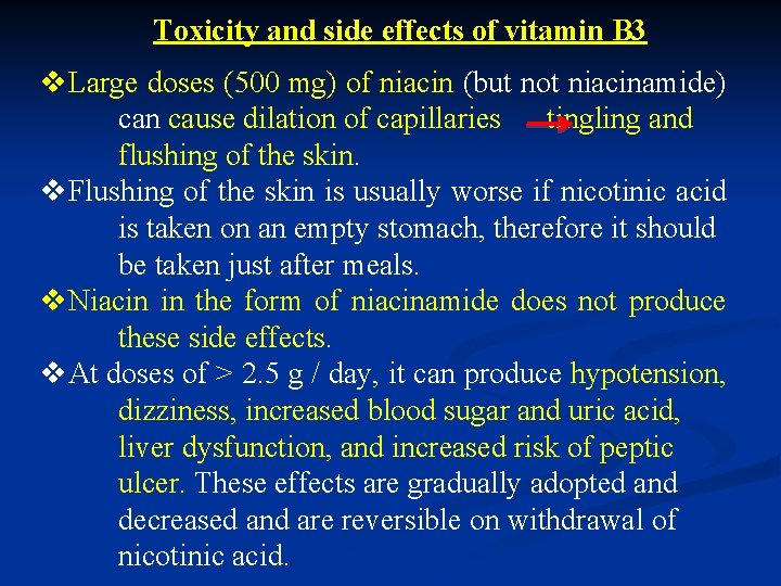 Toxicity and side effects of vitamin B 3 v. Large doses (500 mg) of