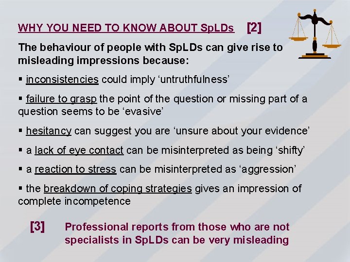 WHY YOU NEED TO KNOW ABOUT Sp. LDs [2] The behaviour of people with