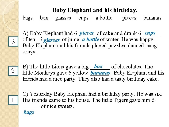 Baby Elephant and his birthday. bags box glasses cups a bottle pieces bananas 3