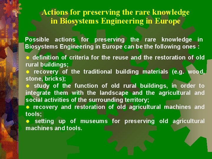 Actions for preserving the rare knowledge in Biosystems Engineering in Europe Possible actions for