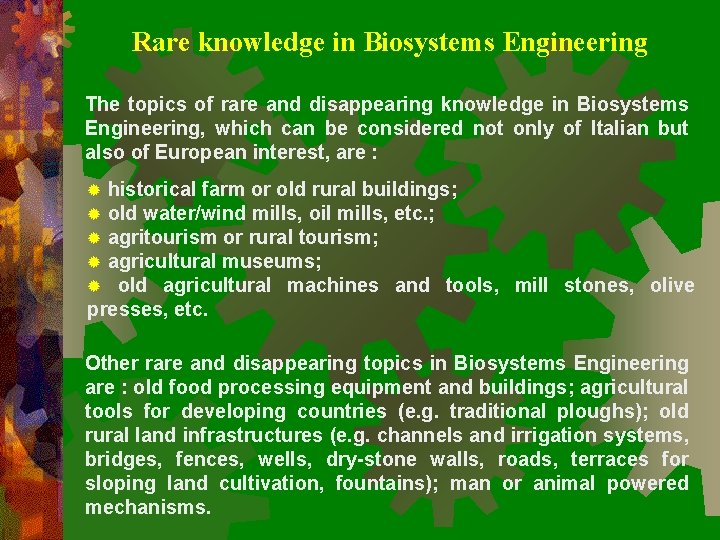 Rare knowledge in Biosystems Engineering The topics of rare and disappearing knowledge in Biosystems