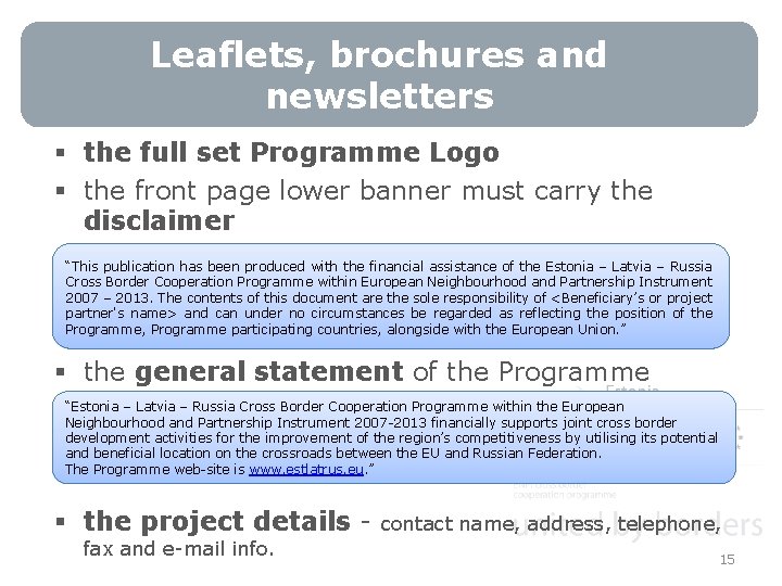 Leaflets, brochures and newsletters § the full set Programme Logo § the front page