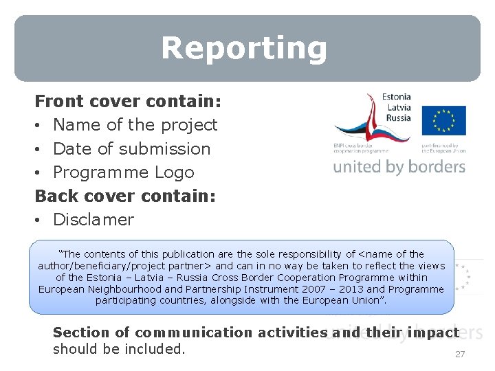 Reporting Front cover contain: • Name of the project • Date of submission •