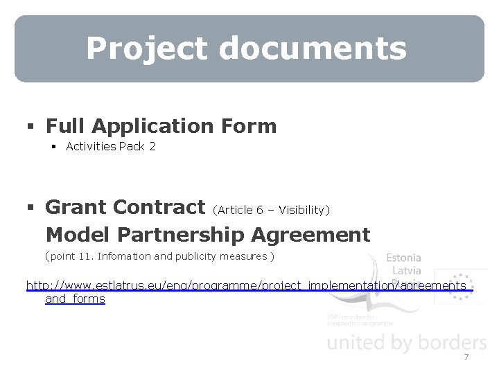 Project documents § Full Application Form § Activities Pack 2 § Grant Contract (Article