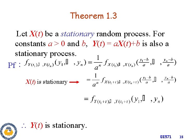 Theorem 1. 3 Let X(t) be a stationary random process. For constants a >