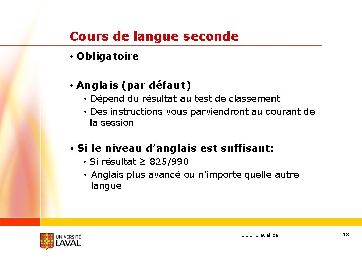 Cours de langue seconde • Obligatoire • Anglais (par défaut) • Dépend du résultat