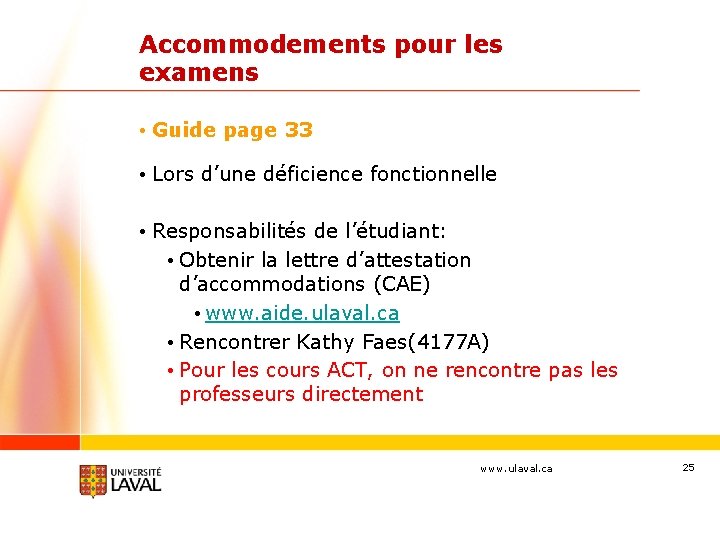 Accommodements pour les examens • Guide page 33 • Lors d’une déficience fonctionnelle •