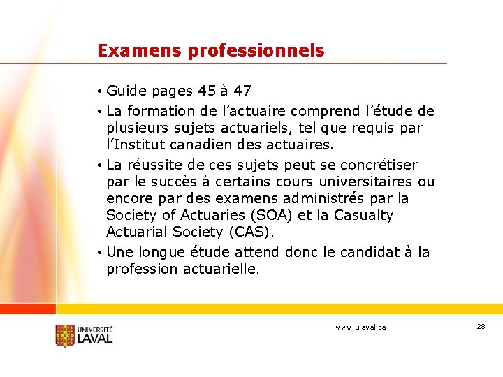 Examens professionnels • Guide pages 45 à 47 • La formation de l’actuaire comprend
